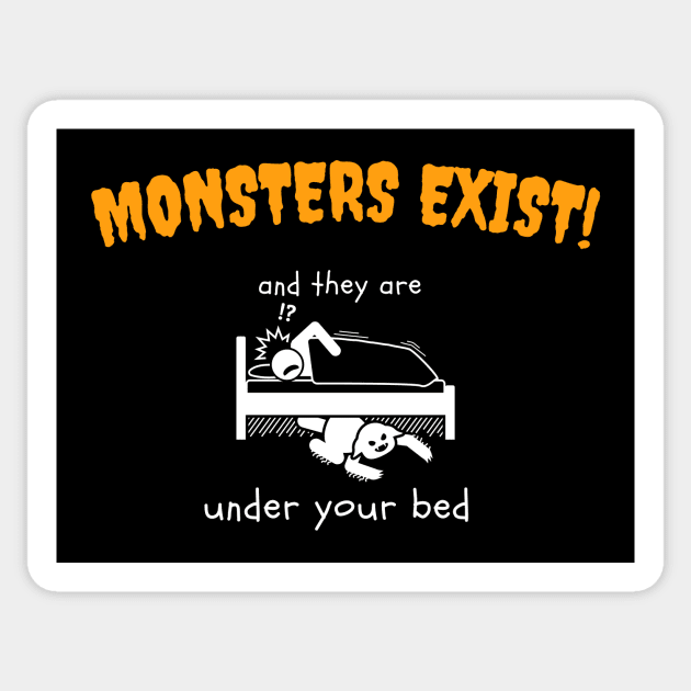 Monsters Exist Sticker by Statement-Designs